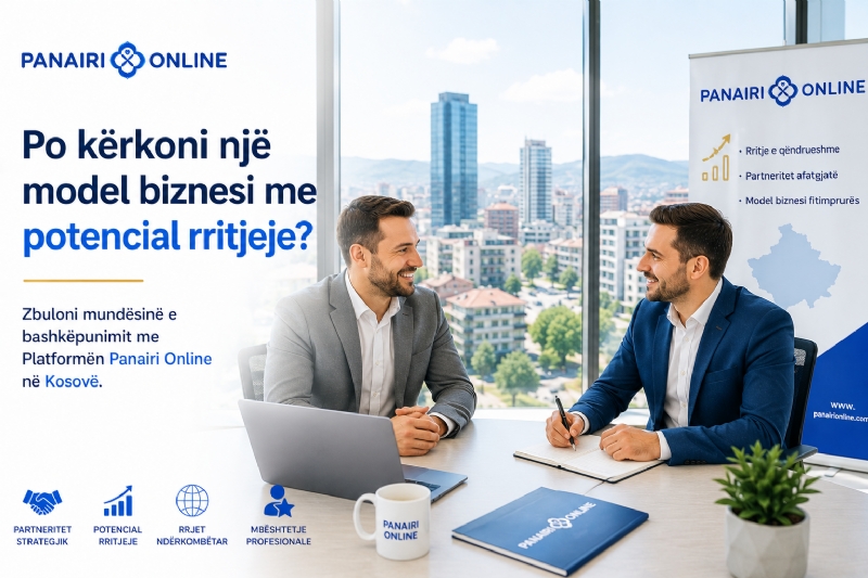 Po kërkoni një model biznesi me potencial rritjeje? Zbuloni mundësinë e bashkëpunimit me Platformën Panairi Online në Kosovë.